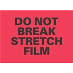 #DL3192 4 x 6"  Do Not  Break Stretch Film (Flourescent Red/Black) Label